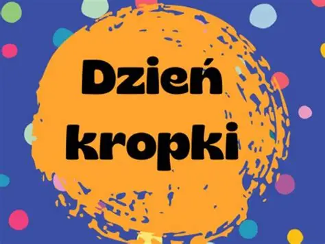 Zdjęcie: DZIEŃ KROPKI