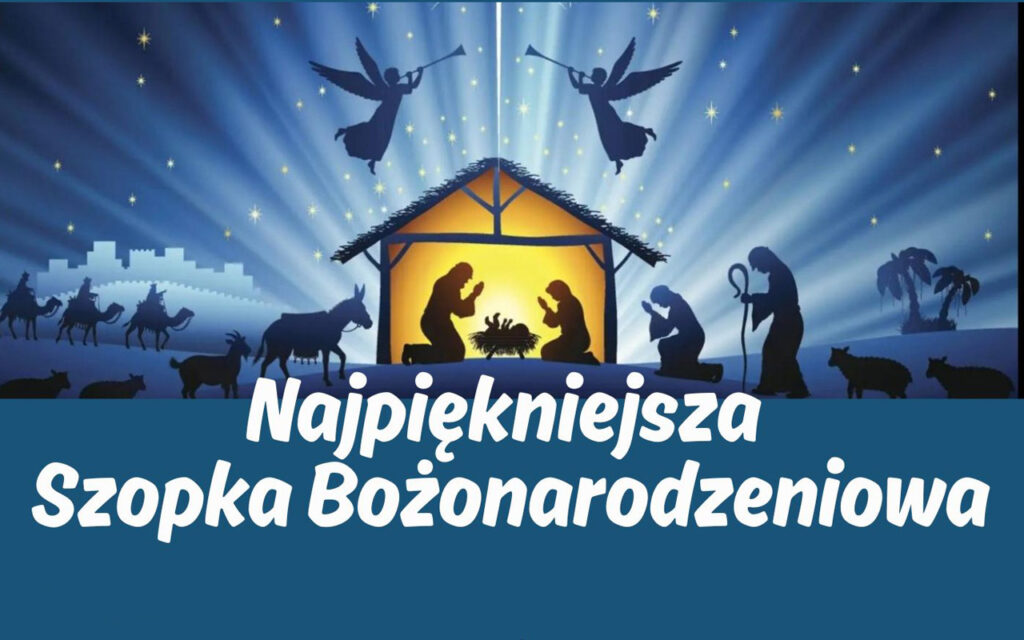 Zdjęcie: Konkurs „Najpiękniejsza Szopka Bożonarodzeniowa”