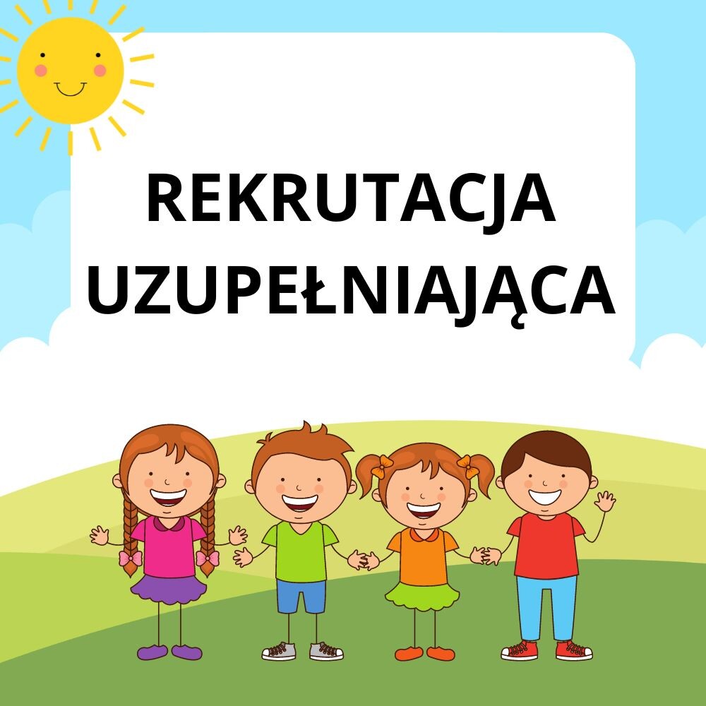 Zdjęcie: REKRUTACJA UZUPEŁNIAJĄCA NA ROK SZKOLNY 2025/2026