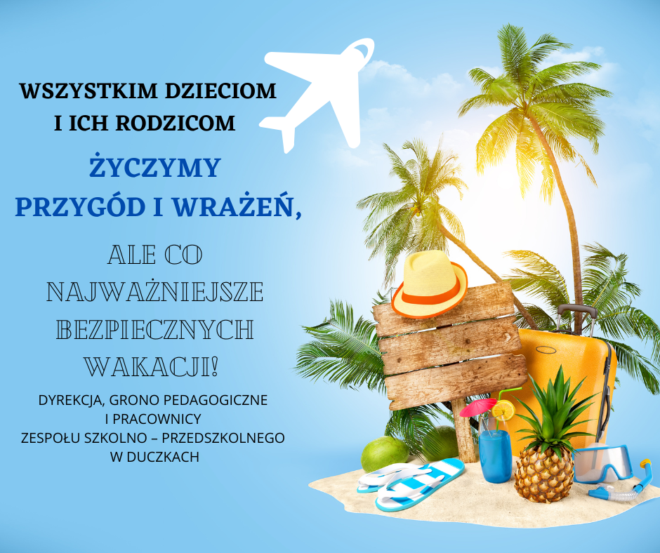 Zdjęcie: BEZPIECZNYCH WAKACJI!