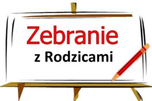 Zdjęcie: ZEBRANIE Z RODZICAMI
